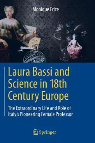 Książka Laura Bassi and Science in 18th Century Europe Monique Frize