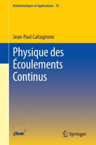 Kniha Physique des Ecoulements Continus Jean-Paul Caltagirone