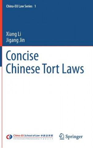 Книга Concise Chinese Tort Laws Xiang Li