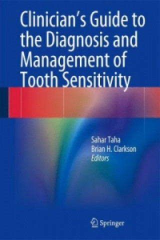 Kniha Clinician's Guide to the Diagnosis and Management of Tooth Sensitivity Sahar Taha