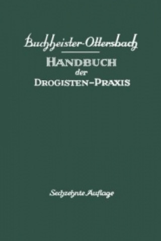 Könyv Handbuch der Drogisten-Praxis, 2 Tle. Gustav A. Buchheister