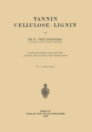 Buch Tannin Cellulose - Lignin K. Freudenberg