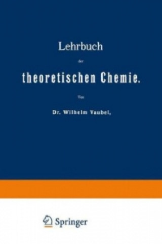 Książka Lehrbuch der theoretischen Chemie, 2 Tle. Wilhelm Vaubel