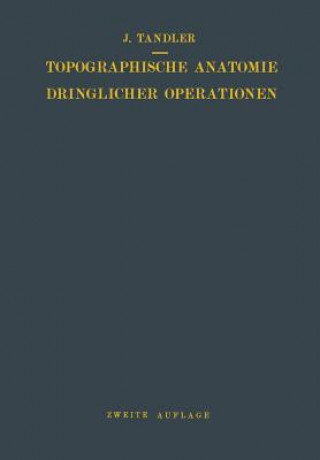 Knjiga Topographische Anatomie Dringlicher Operationen Julius Tandler