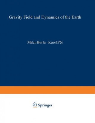 Książka Gravity Field and Dynamics of the Earth Milan Bursa