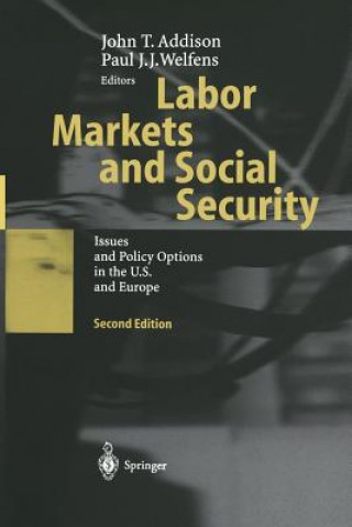 Kniha Labor Markets and Social Security John T. Addison
