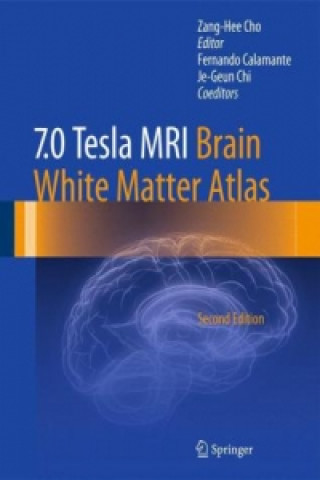 Książka 7.0 Tesla MRI Brain White Matter Atlas Zang-Hee Cho