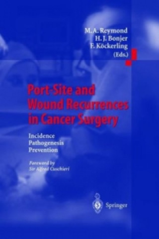 Carte Port-Site and Wound Recurrences in Cancer Surgery H. J. Bonjer