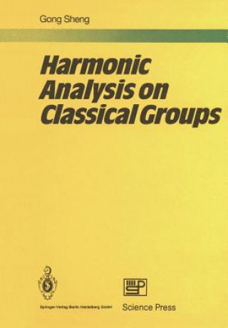Книга Harmonic Analysis on Classical Groups Sheng Gong