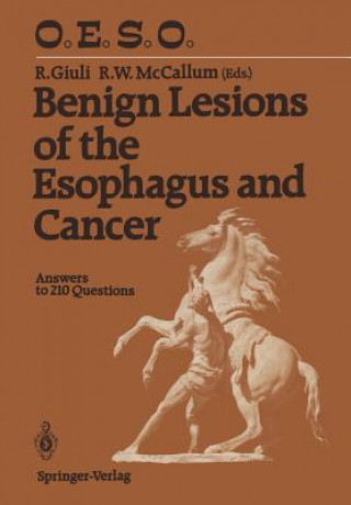 Kniha Benign Lesions of the Esophagus and Cancer Robert Giuli