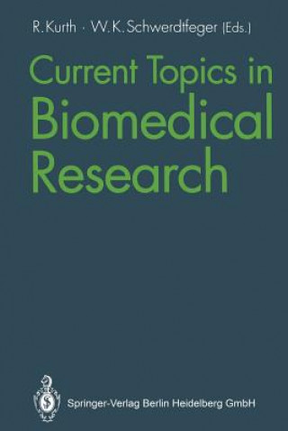 Könyv Current Topics in Biomedical Research Reinhard Kurth