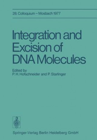 Könyv Integration and Excision of DNA Molecules P. H. Hofschneider