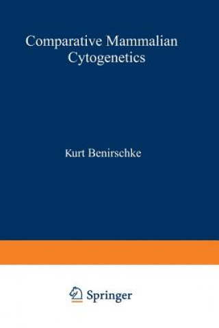 Könyv Comparative Mammalian Cytogenetics Kurt Bernischke
