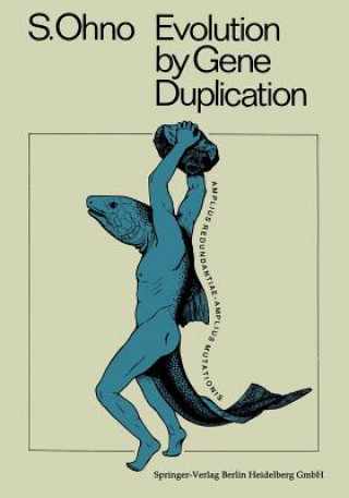 Könyv Evolution by Gene Duplication Susumu Ohno