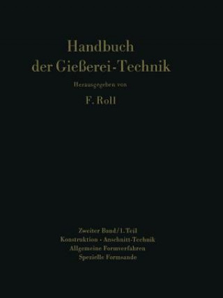 Carte Handbuch Der Giesserei-Technik Franz Roll