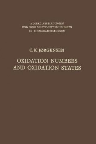 Книга Oxidation Numbers and Oxidation States Christian Klixbüll Jorgensen
