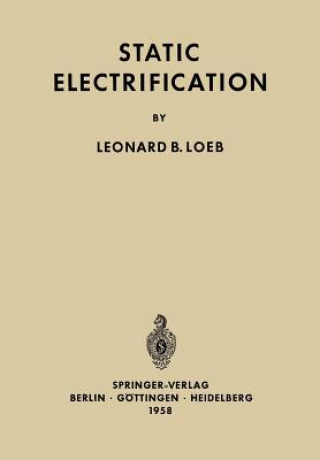 Książka Static Electrification L. B. Loeb