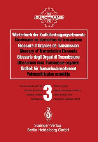 Carte Worterbuch der Kraftubertragungselemente / Diccionario de elementos de transmision / Glossaire des Organes de Transmission / Glossary of Transmission Eurotrans
