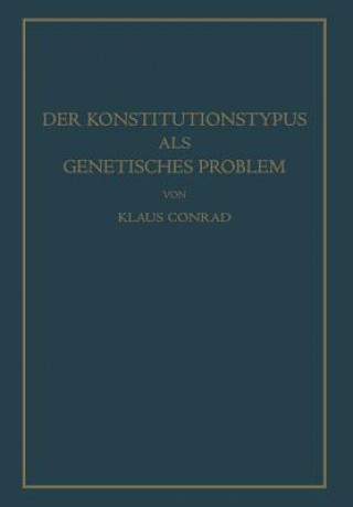 Könyv Der Konstitutionstypus ALS Genetisches Problem Klaus Conrad