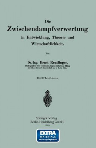 Carte Wischendampfverwertung in Entwicklung, Theorie Und Wirtschaftlichkeit Ernst Reutlinger