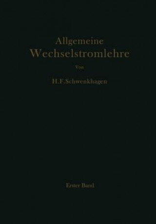 Kniha Allgemeine Wechselstromlehre Hans F. Schwenkhagen