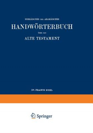 Kniha Wilhelm Gesenius' Hebraisches und Aramaisches Handworterbuch uber das Alte Testament Wilhelm Gesenius
