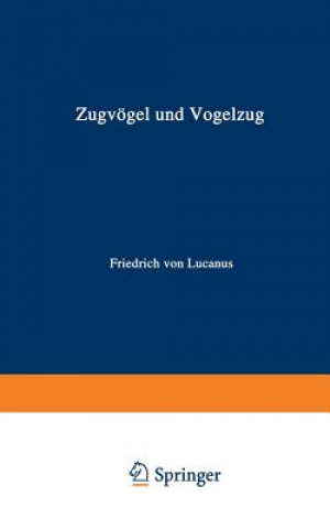 Carte Zugvoegel Und Vogelzug Friedrich von Lucanus