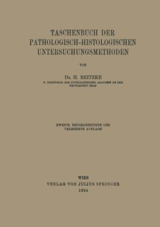 Książka Taschenbuch Der Pathologisch-Histologischen Untersuchungsmethoden H. Beitzke