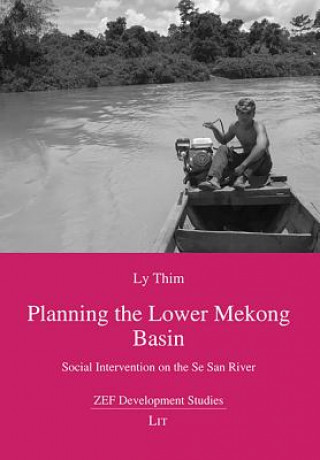 Carte Planning the Lower Mekong Basin Ly Thim