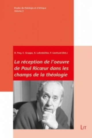Carte La réception de l'oeuvre de Paul Ricoeur dans les champs de la théologie D. Frey