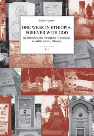 Kniha One week in Ethiopia, forever with God Rudolf Agstner