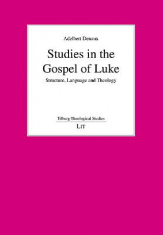 Könyv Studies in the Gospel of Like Adelbert Denaux