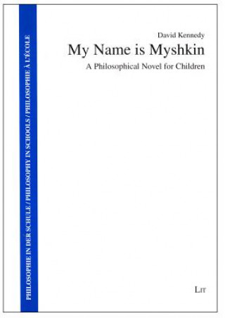 Livre My Name is Myshkin David Kennedy