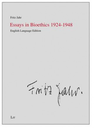 Carte Essays in Bioethics 1924-1948 Fritz Jahr