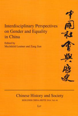 Książka Interdisciplinary Perspectives on Gender and Equality in China Mechthild Leutner