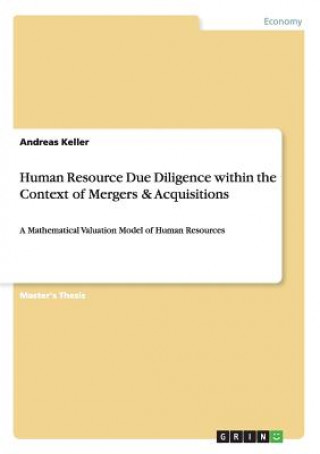 Książka Human Resource Due Diligence within the Context of Mergers & Acquisitions Andreas Keller