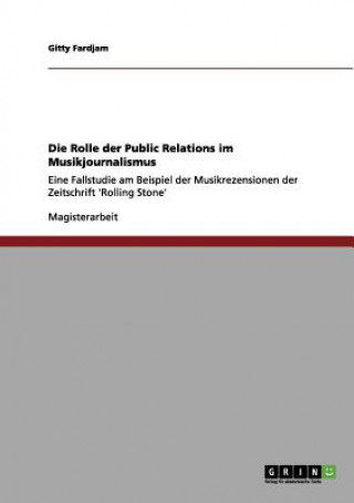 Könyv Rolle der Public Relations im Musikjournalismus Gitty Fardjam
