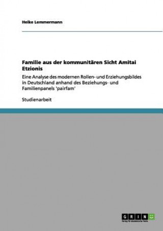 Könyv Familie aus der kommunitaren Sicht Amitai Etzionis Heike Lemmermann