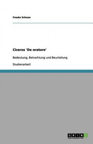 Kniha Ciceros 'De oratore' Frauke Schoon