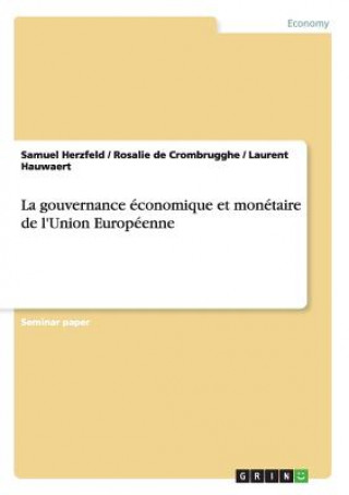 Carte gouvernance economique et monetaire de l'Union Europeenne Samuel Herzfeld