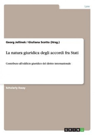 Kniha natura giuridica degli accordi fra Stati Georg Jellinek