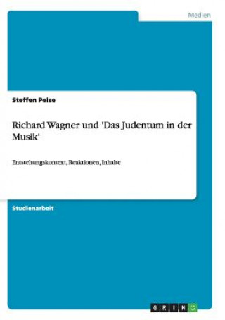 Książka Richard Wagner und 'Das Judentum in der Musik' Steffen Peise