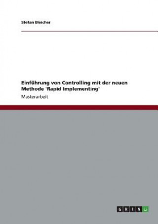 Книга Einfuhrung von Controlling mit der neuen Methode 'Rapid Implementing' Stefan Bleicher