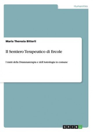Könyv Sentiero Terapeutico di Ercole Maria Theresia Bitterli