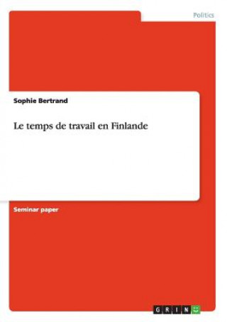 Книга temps de travail en Finlande Sophie Bertrand