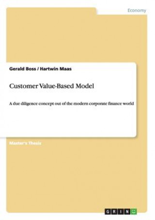 Könyv Customer Value-Based Model Gerald Boss