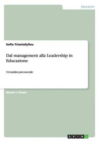 Książka Dal management alla Leadership in Educazione Sofia Triantafyllou