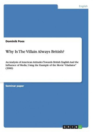 Kniha Why Is The Villain Always British? Dominik Poos