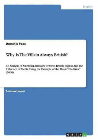 Livre Why Is The Villain Always British? Dominik Poos