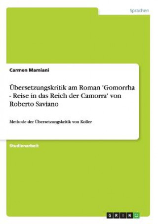 Книга UEbersetzungskritik am Roman 'Gomorrha - Reise in das Reich der Camorra' von Roberto Saviano Carmen Mamiani